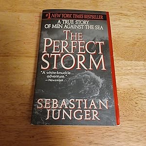 Seller image for The Perfect Storm : A True Story of Men Against the Sea for sale by Whitehorse Books