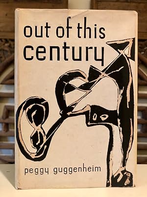Out of This Century The Informal Memoirs of Peggy Guggenheim