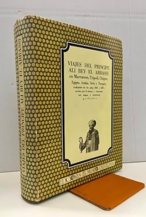 VIAJES DEL PRÍNCIPE ALI BEY EL ABBASSI EN MARRUECOS, TRÍPOLI, CHIPRE, EGIPTO, ARABIA, SIRIA Y TUR...