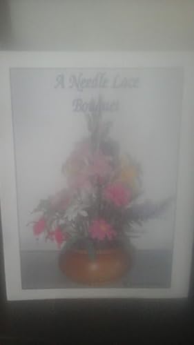 A Needle Lace Bouquet