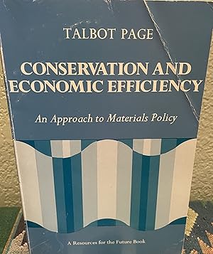 Seller image for Conservation and Economic Efficiency An Approach to Materials Policy for sale by Crossroads Books