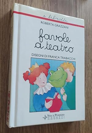 Immagine del venditore per Favole A Teatro. Recite Per Bambini venduto da Piazza del Libro