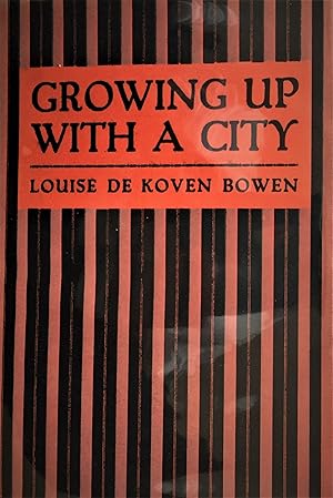 Seller image for GROWING UP WITH A CITY for sale by Aah Rare Chicago