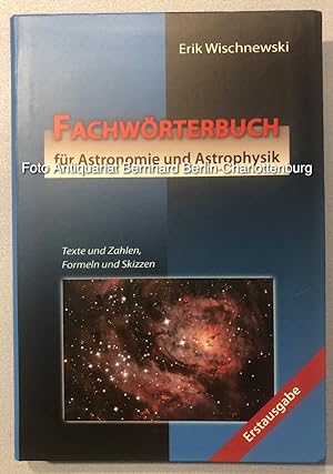 Seller image for Fachwrterbuch fr Astronomie und Astrophysik: Texte und Zahlen, Formeln und Skizzen for sale by Antiquariat Bernhard
