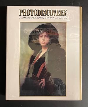 Imagen del vendedor de Photodiscovery: Masterworks of Photography 1840-1940 a la venta por Avol's Books LLC