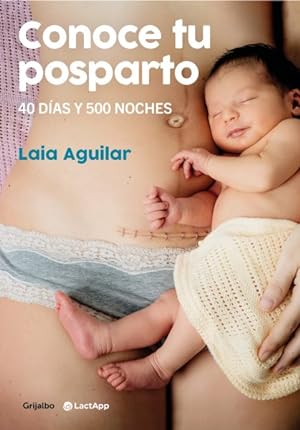 Seller image for Conoce tu posparto : 40 Das Y 500 Noches -Language: spanish for sale by GreatBookPrices