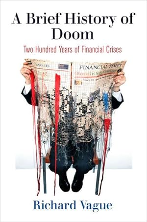 Bild des Verkufers fr A Brief History of Doom : Two Hundred Years of Financial Crises zum Verkauf von AHA-BUCH GmbH