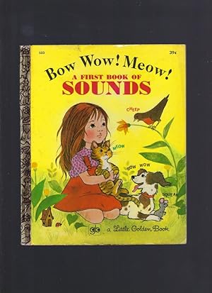 Imagen del vendedor de Bow Wow! Meow! A First Book of Sounds #523 Little Golden Book a la venta por Keller Books