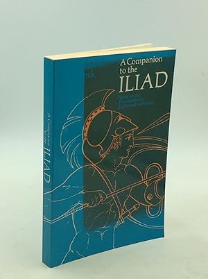 Immagine del venditore per A COMPANION TO THE ILIAD Based on the Translation by Richard Lattimore venduto da Kubik Fine Books Ltd., ABAA