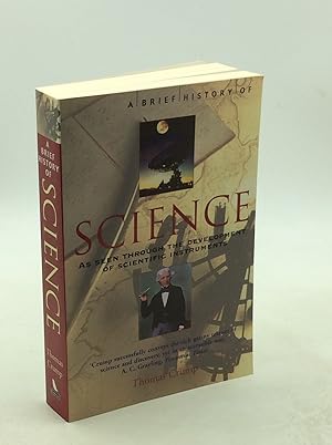 Seller image for A BRIEF HISTORY OF SCIENCE: As Seen Through the Development of Scientific Instruments for sale by Kubik Fine Books Ltd., ABAA
