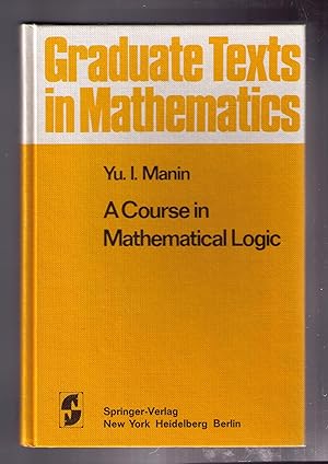 Seller image for A Course in Mathematical Logic for sale by CARDINAL BOOKS  ~~  ABAC/ILAB