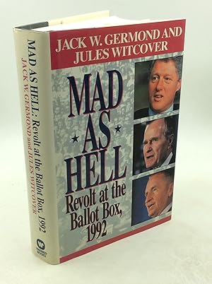 Immagine del venditore per MAD AS HELL: Revolt at the Ballot Box, 1992 venduto da Kubik Fine Books Ltd., ABAA