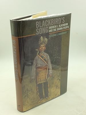 Bild des Verkufers fr BLACKBIRD'S SONG: Andrew J. Blackbird and the Odawa People zum Verkauf von Kubik Fine Books Ltd., ABAA
