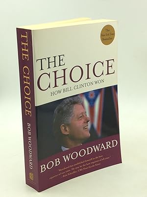 Seller image for THE CHOICE: How Bill Clinton Won for sale by Kubik Fine Books Ltd., ABAA