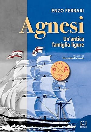 Bild des Verkufers fr Agnesi. Un'antica famiglia ligure zum Verkauf von Libro Co. Italia Srl