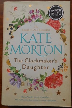 Clockmakers Daughter by Kate Morton. 2018. 1st Edition. Signed