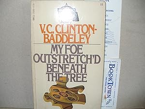 Seller image for My Foe Outstretch'd Beneath the Tree for sale by Thomas F. Pesce'