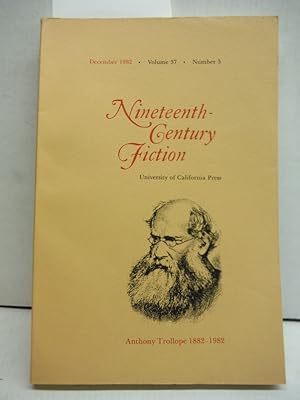 Nineteenth-Century Fiction Volume 37 Number 3 December 1982 Special Issue: Anthony Trollope 1882-...