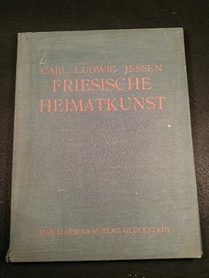 Bild des Verkufers fr Friesische Heimatkunst Text von Momme Nissen zum Verkauf von ANTIQUARIAT Franke BRUDDENBOOKS
