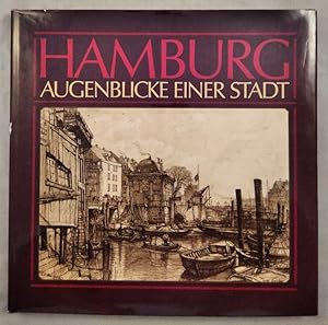 Hamburg. Augenblicke einer Stadt 1882 - 1894.