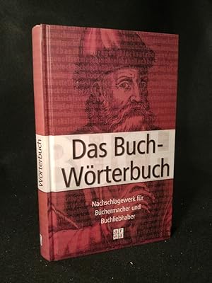 Bild des Verkufers fr Das Buchwrterbuch. [Neubuch] zum Verkauf von ANTIQUARIAT Franke BRUDDENBOOKS