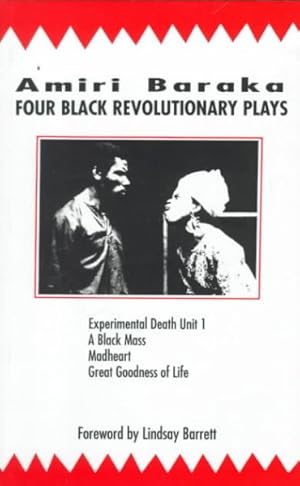 Image du vendeur pour Four Black Revolutionary Plays : Experimental Death Unit 1, a Black Mass, Great Goodness of Life, Madheart mis en vente par GreatBookPrices