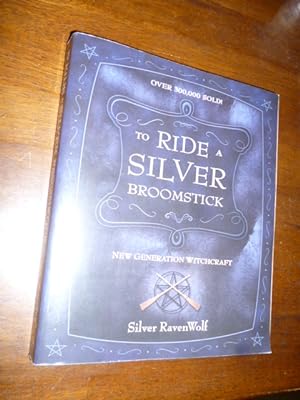 Immagine del venditore per To Ride a Silver Broomstick: New Generation Witchcraftt venduto da Gargoyle Books, IOBA