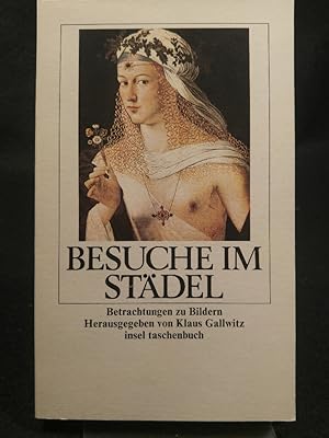 Seller image for Besuche im Stdel [Neubuch] Betrachtungen zu Bildern for sale by ANTIQUARIAT Franke BRUDDENBOOKS