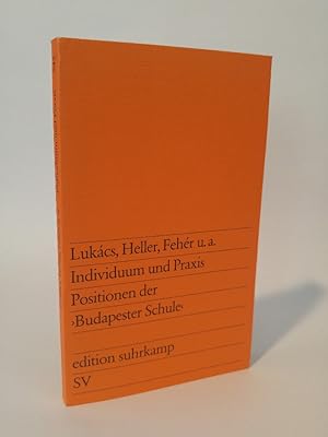 Imagen del vendedor de Individuum und Praxis [Neubuch] Positionen der "Budapester Schule" a la venta por ANTIQUARIAT Franke BRUDDENBOOKS