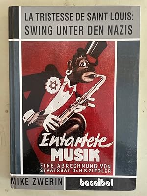 La tristesse de Saint Louis : Swing unter den Nazis. Aus dem Amerikan. von Walter Richard Langer