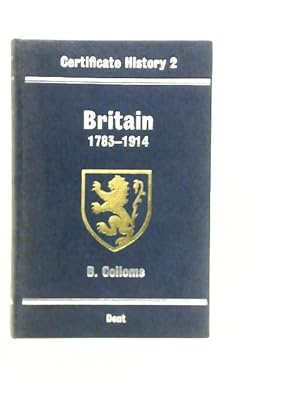 Seller image for Britain, 1783-1914. An Outline History with Revision Topics and Questionnaire for sale by World of Rare Books