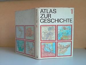 Atlas zur Geschichte in zwei Bänden. Band 1: Von den Anfängen der menschlichen Gesellschaft bis z...