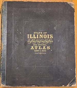 State of Illinois: A Combined Town, County, State, National, and General Atlas