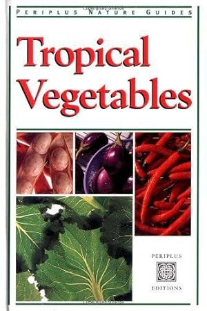 Imagen del vendedor de Tropical Vegetables a la venta por WeBuyBooks