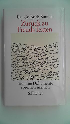 Bild des Verkufers fr Zurck zu Freuds Texten : stumme Dokumente sprechen machen. zum Verkauf von Antiquariat Maiwald