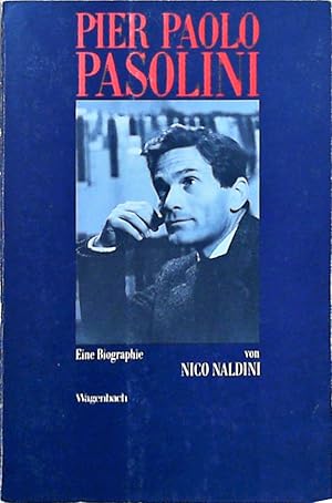 Bild des Verkufers fr Pier Paolo Pasolini Eine Biographie. Mit zahlreichen unbekannten Quellen, Zeugnissen und Bildern zum Verkauf von Berliner Bchertisch eG