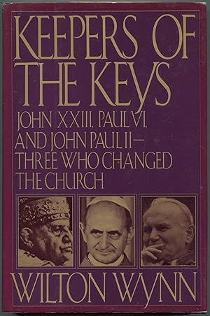 Seller image for Keepers of the Keys: John XXIII, Paul VI, and John Paul II: Three Who Changed the Church for sale by Between the Covers-Rare Books, Inc. ABAA