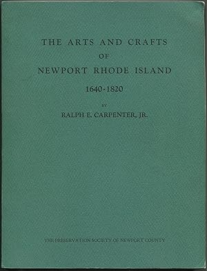 Seller image for The Arts and Crafts of Newport Rhode Island 1640-1820 for sale by Between the Covers-Rare Books, Inc. ABAA