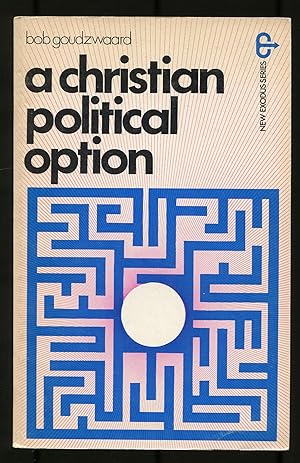 Image du vendeur pour A Christian Political Option mis en vente par Between the Covers-Rare Books, Inc. ABAA