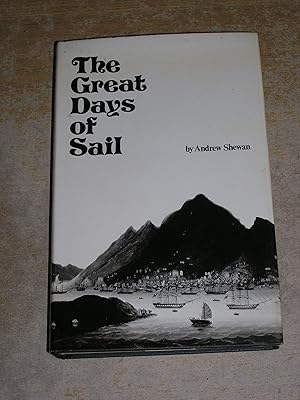 Image du vendeur pour Great Days of Sail: Some Reminiscences of a Tea-clipper Captain mis en vente par Neo Books