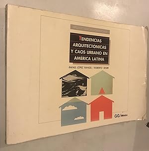 Image du vendeur pour Tendencias Arquitectonicas y Caos Urbano en America Latina mis en vente par Once Upon A Time