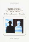 Interacción y Conocimiento Vol. II. Sujetos referencia y reflexión