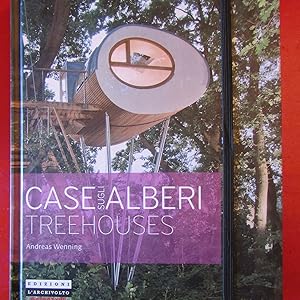 Immagine del venditore per Case sugli alberi / Treehouse Nuove Architetture fra gli Alberi / New Architecture Amongst the Trees venduto da Antonio Pennasilico