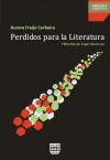 Bild des Verkufers fr PERDIDOS PARA LA LITERATURA zum Verkauf von AG Library