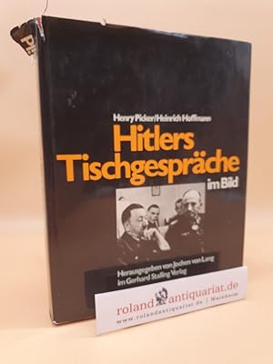 Seller image for Hitlers Tischgesprche im Bild for sale by Roland Antiquariat UG haftungsbeschrnkt