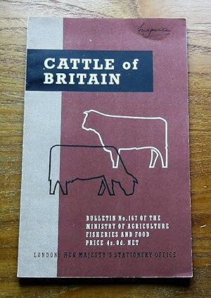 Cattle of Britain (Bulletin No 167 of the Ministry of Agriculture Fisheries and Food).