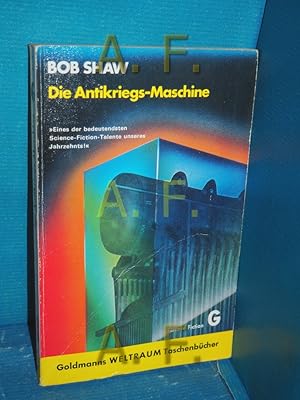 Bild des Verkufers fr Die Antikriegs-Maschine : utop.-techn. Roman = Ground zero man. [Aus d. Amerikan. bertr. von Wulf Bergner] / Goldmanns Weltraum-Taschenbcher , Bd. 0153 zum Verkauf von Antiquarische Fundgrube e.U.