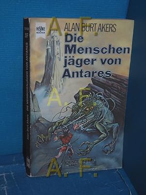 Bild des Verkufers fr Die Menschenjger von Antares : Fantasy-Roman (Abenteuer Dray Prescots, Band 6) [dt. bers. von Thomas Schlck] / Heyne-Bcher , Nr. 3512 : Fantasy zum Verkauf von Antiquarische Fundgrube e.U.