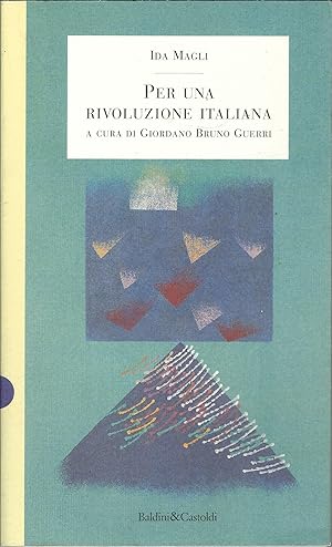 Seller image for PER UNA RIVOLUZIONE ITALIANA COLLANA I SAGGI - 65 - A CURA DI GIORDANO BRUNO GUERRI for sale by Libreria Rita Vittadello