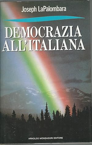 Imagen del vendedor de DEMOCRAZIA ALL'ITALIANA COLLA FRECCE a la venta por Libreria Rita Vittadello